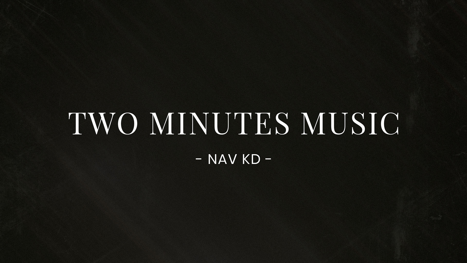 Two Minutes Music